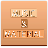 MUSIC & MATERIAL